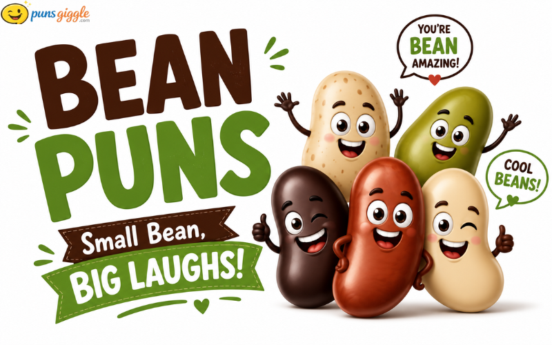 Bean Puns