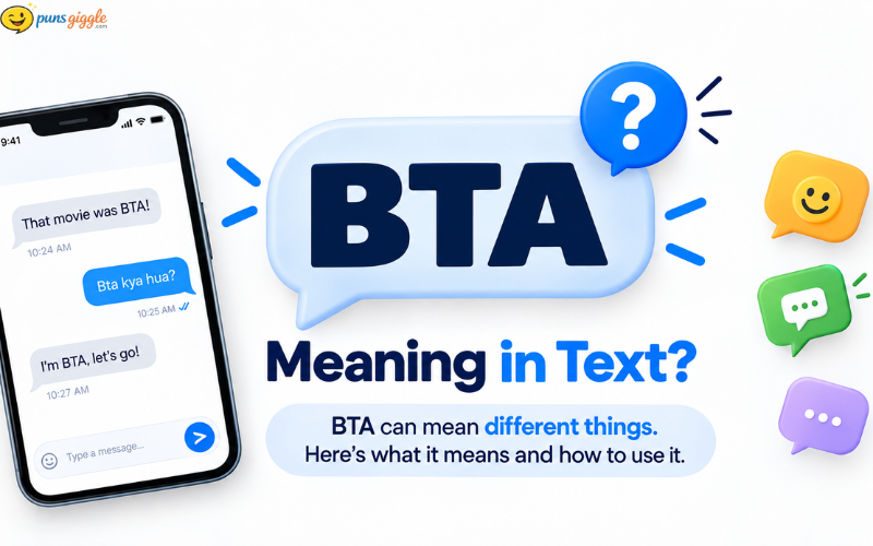 What Does BTA Mean in Text
